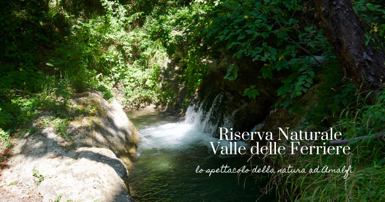 Riserva Naturale Valle delle Ferriere