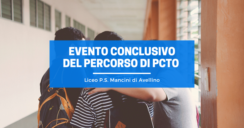 PCTO Liceo P.S. Mancini di Avellino
